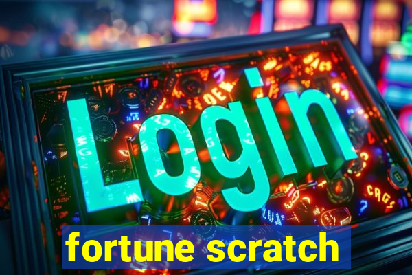 fortune scratch